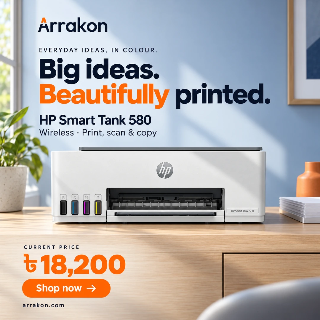 HP Smart Tank 580 wireless all-in-one printer, current price Tk 18,200. Big ideas. Beautifully printed.
